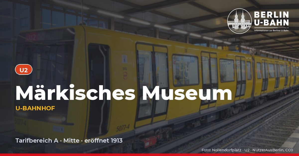 U-Bahnhof Märkisches Museum