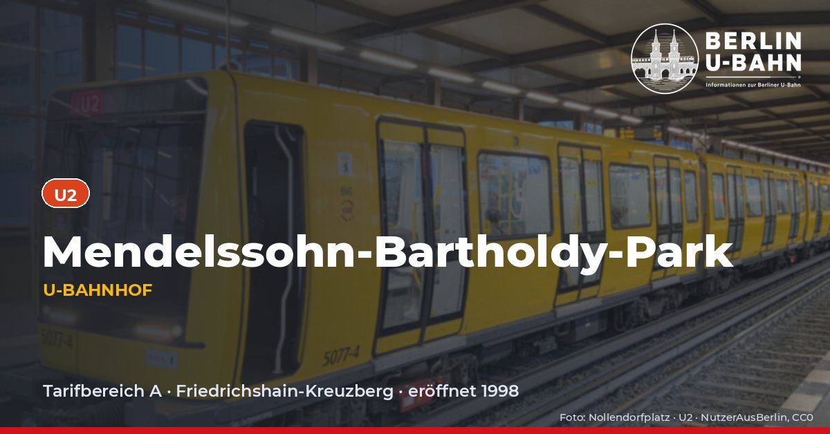 U-Bahnhof Mendelssohn-Bartholdy-Park